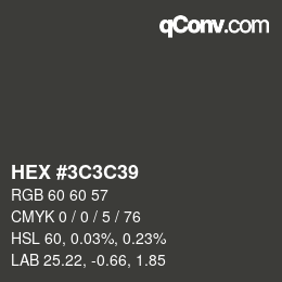 Color code: HEX #3C3C39 | qconv.com