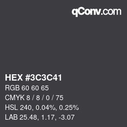 Color code: HEX #3C3C41 | qconv.com