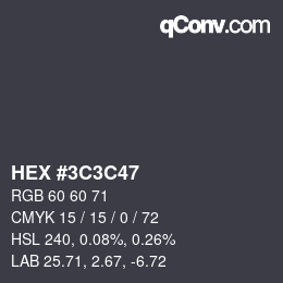 カラーコード: HEX #3C3C47 | qconv.com