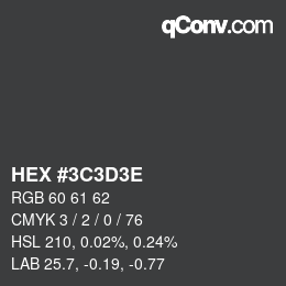 Color code: HEX #3C3D3E | qconv.com