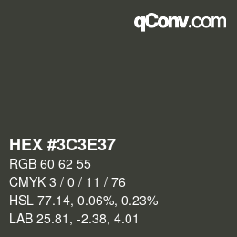 Color code: HEX #3C3E37 | qconv.com