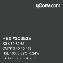 Farbcode: HEX #3C3E3E | qconv.com