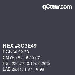 Color code: HEX #3C3E49 | qconv.com