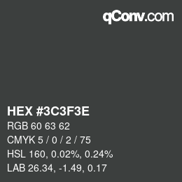 Color code: HEX #3C3F3E | qconv.com