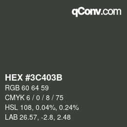 Color code: HEX #3C403B | qconv.com