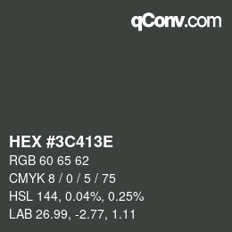 Color code: HEX #3C413E | qconv.com