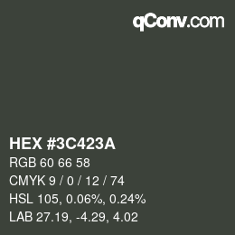 カラーコード: HEX #3C423A | qconv.com