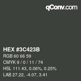 Color code: HEX #3C423B | qconv.com