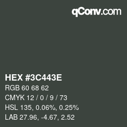 Color code: HEX #3C443E | qconv.com