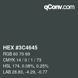 Color code: HEX #3C4645 | qconv.com