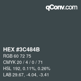 Color code: HEX #3C484B | qconv.com