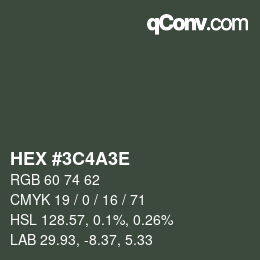 カラーコード: HEX #3C4A3E | qconv.com