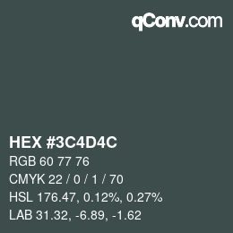 カラーコード: HEX #3C4D4C | qconv.com