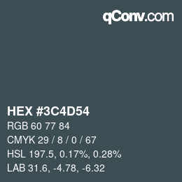 Color code: HEX #3C4D54 | qconv.com