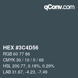 Color code: HEX #3C4D56 | qconv.com