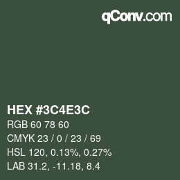 Color code: HEX #3C4E3C | qconv.com