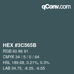 カラーコード: HEX #3C565B | qconv.com
