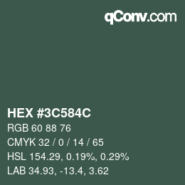颜色代码: HEX #3C584C | qconv.com