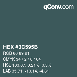Color code: HEX #3C595B | qconv.com