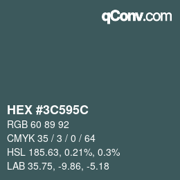 Color code: HEX #3C595C | qconv.com