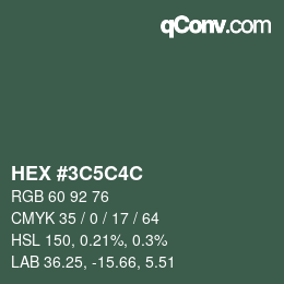 Color code: HEX #3C5C4C | qconv.com