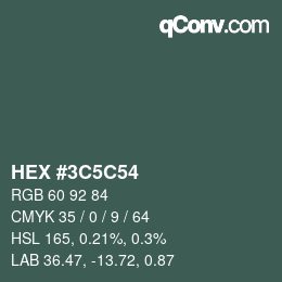 Color code: HEX #3C5C54 | qconv.com