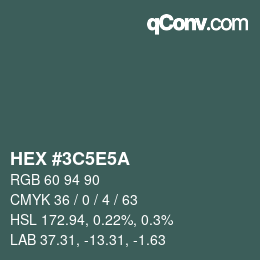 カラーコード: HEX #3C5E5A | qconv.com