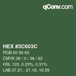 Color code: HEX #3C603C | qconv.com