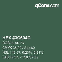 カラーコード: HEX #3C604C | qconv.com