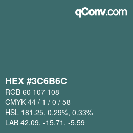Color code: HEX #3C6B6C | qconv.com