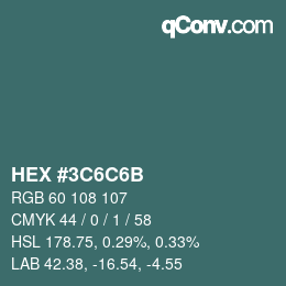Color code: HEX #3C6C6B | qconv.com