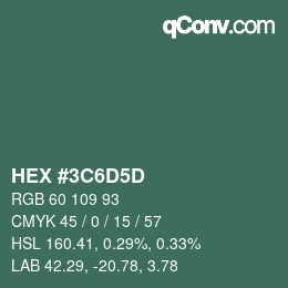 カラーコード: HEX #3C6D5D | qconv.com