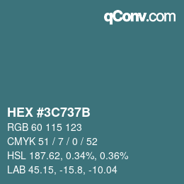 カラーコード: HEX #3C737B | qconv.com