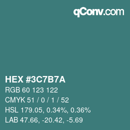 カラーコード: HEX #3C7B7A | qconv.com