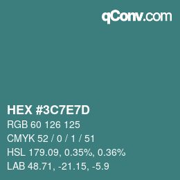 Color code: HEX #3C7E7D | qconv.com