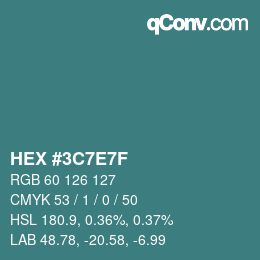 Color code: HEX #3C7E7F | qconv.com