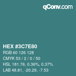 カラーコード: HEX #3C7E80 | qconv.com
