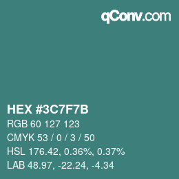 カラーコード: HEX #3C7F7B | qconv.com