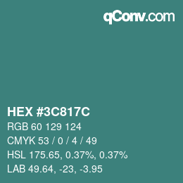 Color code: HEX #3C817C | qconv.com