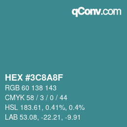 カラーコード: HEX #3C8A8F | qconv.com