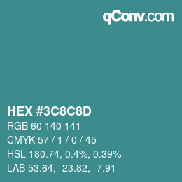 カラーコード: HEX #3C8C8D | qconv.com