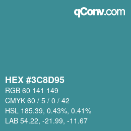 カラーコード: HEX #3C8D95 | qconv.com