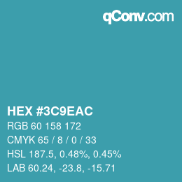 カラーコード: HEX #3C9EAC | qconv.com