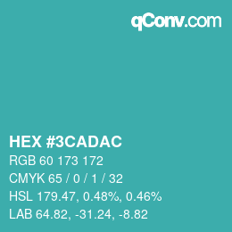 カラーコード: HEX #3CADAC | qconv.com