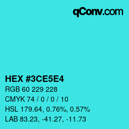 Farbcode: HEX #3CE5E4 | qconv.com