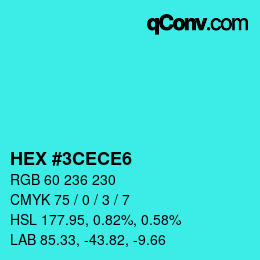 Farbcode: HEX #3CECE6 | qconv.com