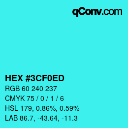 Color code: HEX #3CF0ED | qconv.com