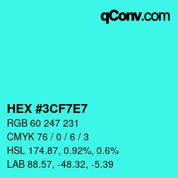 Color code: HEX #3CF7E7 | qconv.com