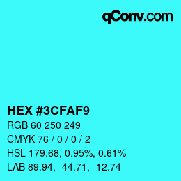 Color code: HEX #3CFAF9 | qconv.com