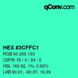 カラーコード: HEX #3CFFC1 | qconv.com